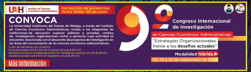 9o. Congreso Internacional de Investigación en Ciencias Económico Administrativas 'Estrategias Organizacionales frente a los desafíos actuales'